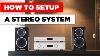 How To Setup A Basic Hifi Stereo System Turntable Amp U0026 Speakers